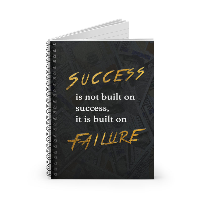 Success Is Built On Failure Motivational Spiral Notebook